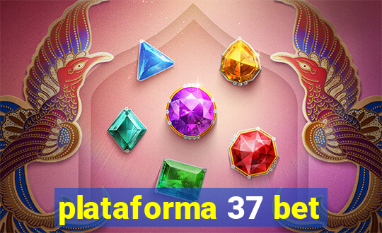 plataforma 37 bet